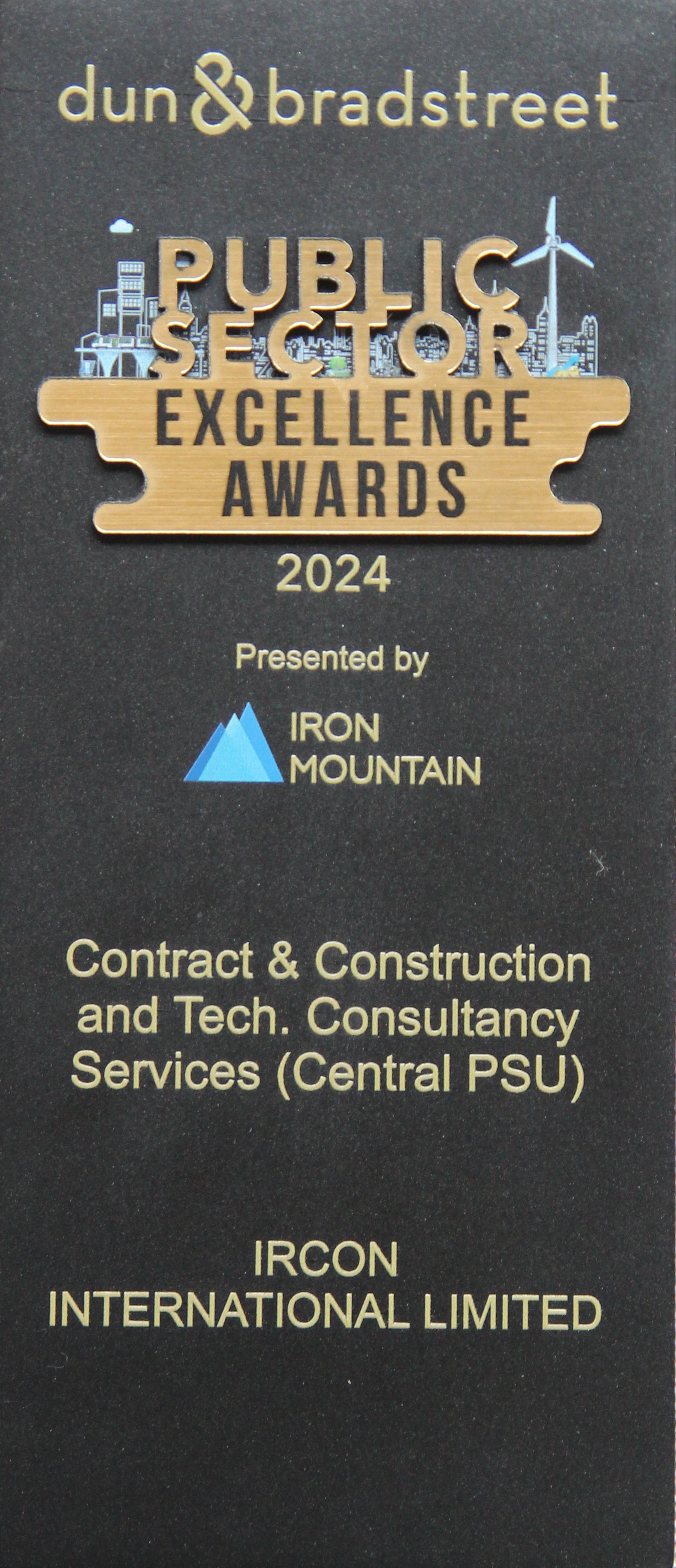Dun & Bradstreet award for ‘Contract & Construction and Tech. Consultancy Services (Central PSU)’ Category.